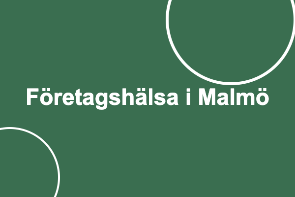 Företagshälsa i Malmö
